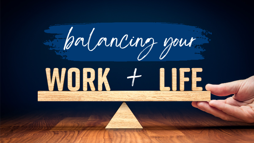 5 Tips to Maintain Your Work-Life Balance (and Sanity)