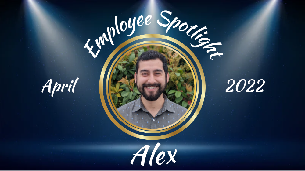 Employee Spotlight - Alex