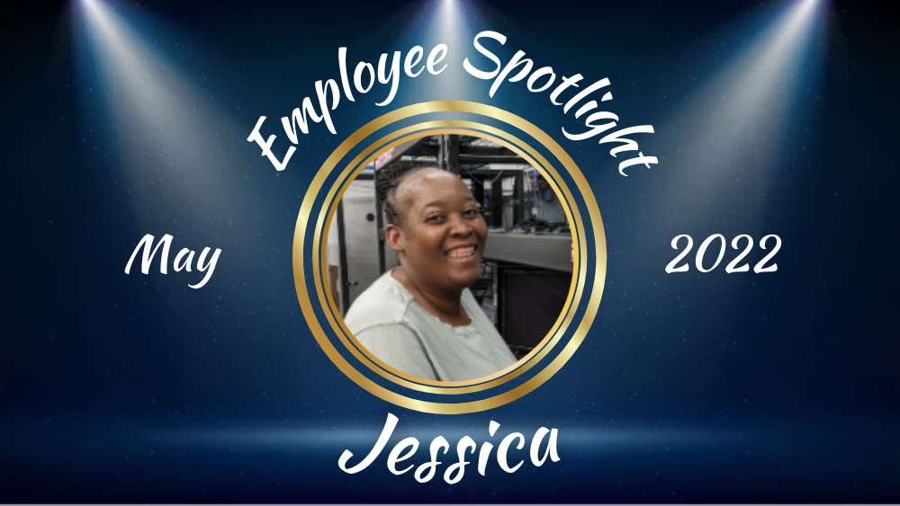 Employee Spotlight - Jessica
