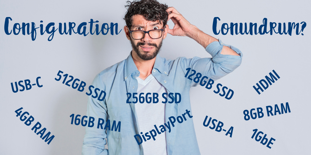 Configuration Conundrum? No Problem!