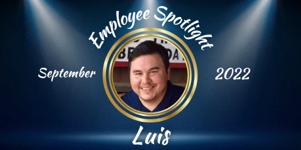 Employee Spotlight - Luis